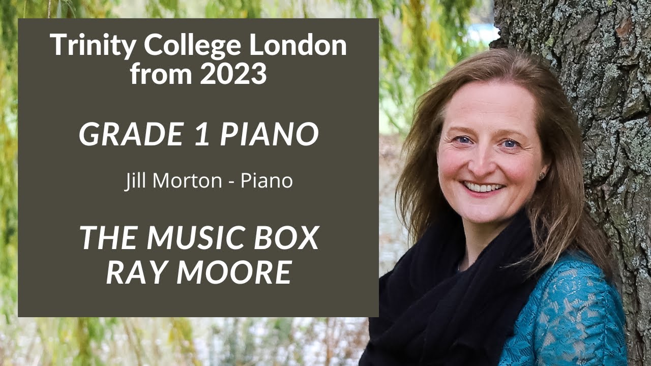 The Music Box - Ray Moore, Trinity Grade 1 From 2023, Piano - Jill Morton