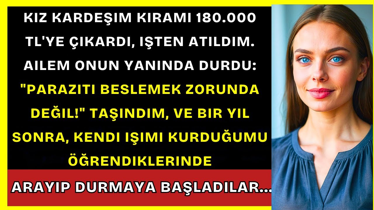 Kız Kardeşim Kiramı 180.000 TL'ye Çıkardı, Ailem Onu Destekledi — Ben Taşındım