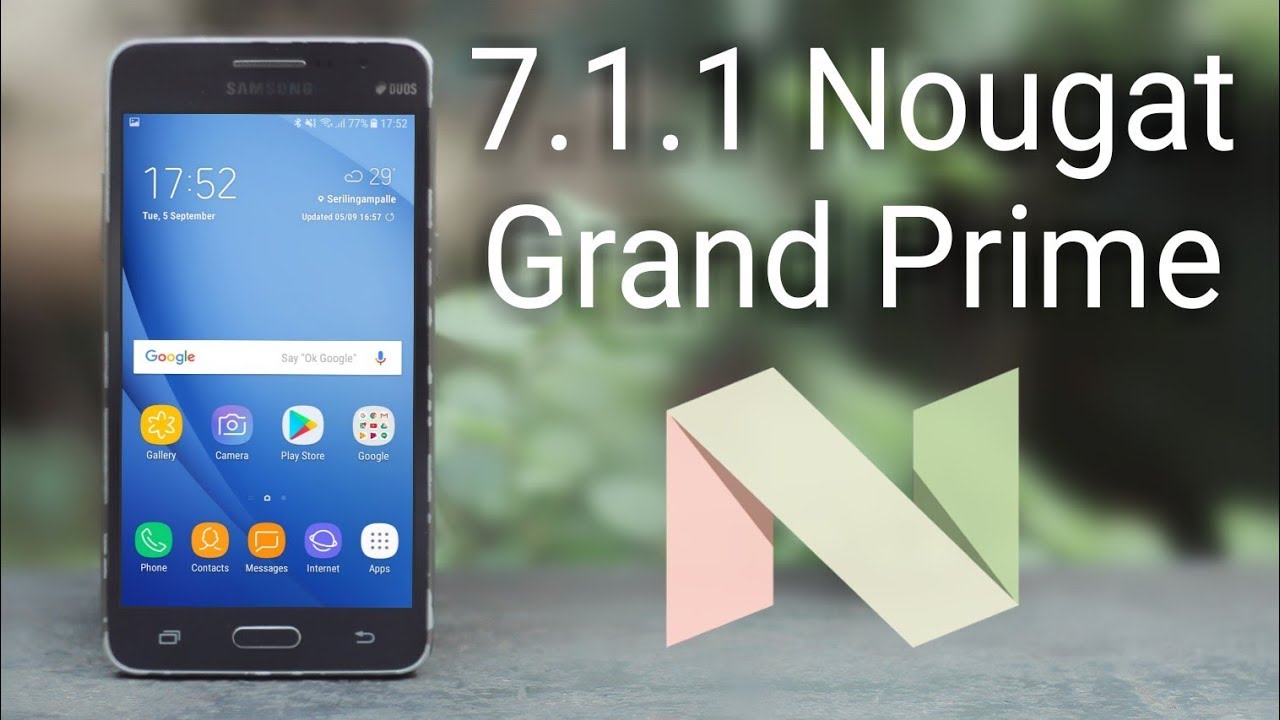 Install 7.1.1 Nougat on Galaxy Grand Prime