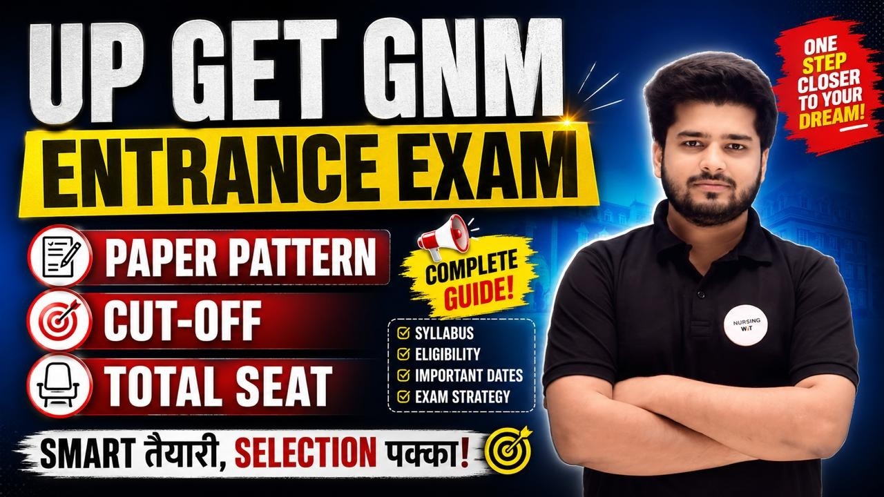 UP GET GNM Entrance Exam 2026 🔥 | Paper Pattern, Cut Off, Total Seats & Complete Guide