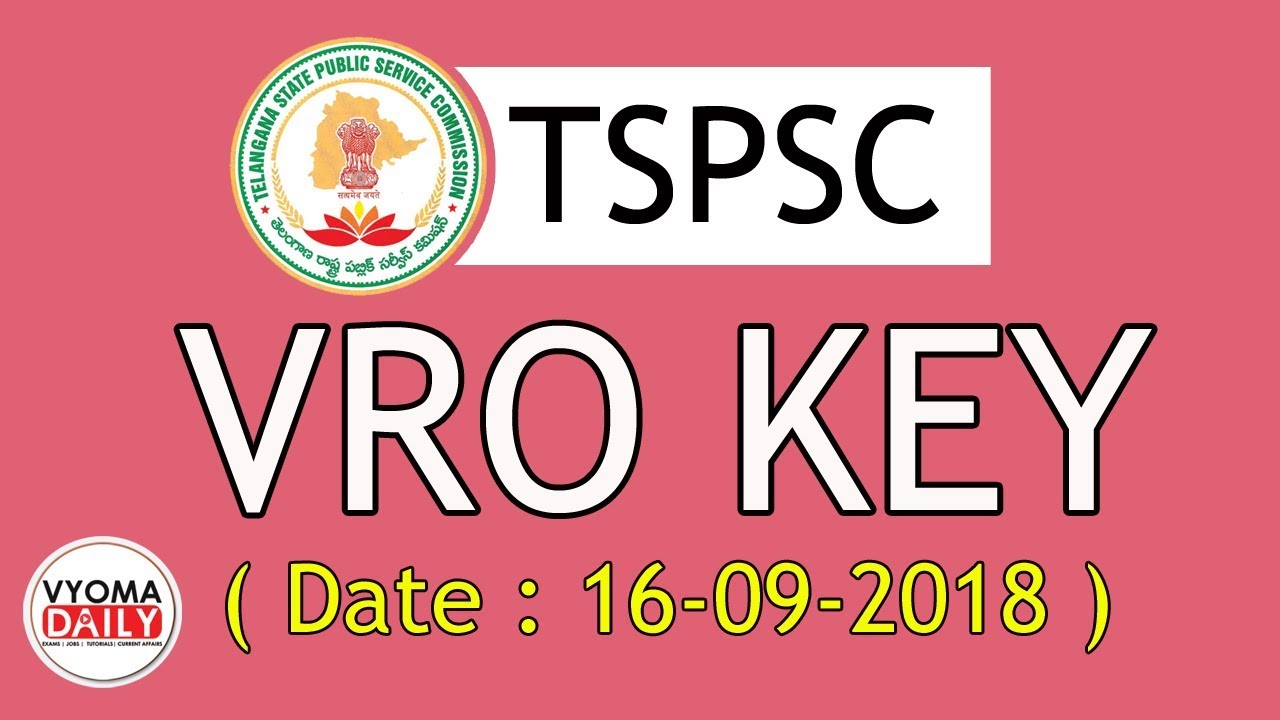 TS VRO Answer Key. TSPSC VRO Exam Answer Key 16.09.2018 | vro latest answer key available