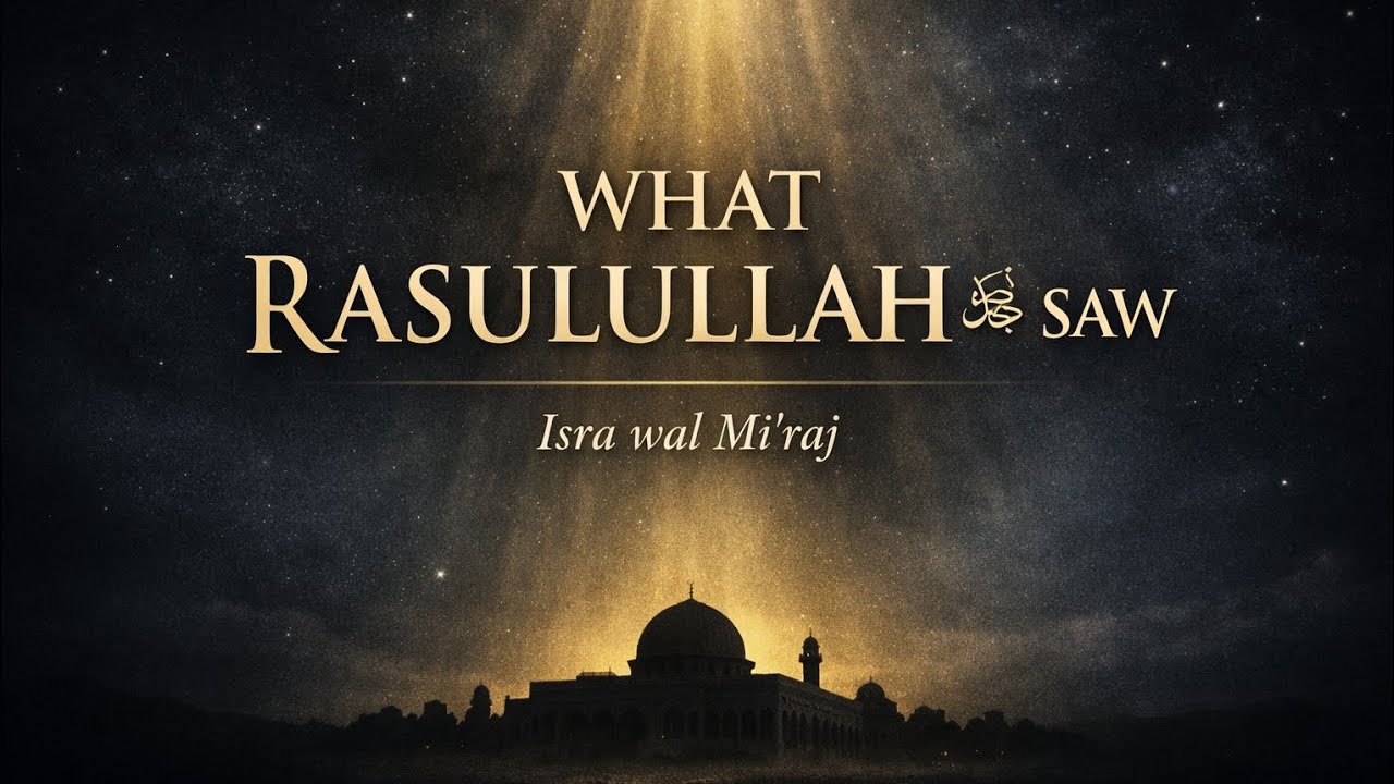 The Night Journey of the Prophet ﷺ | Isra wal Mi‘raj 