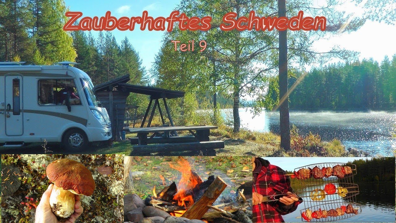 Zauberhaftes Schweden: Naturcampingplätze, Lagerfeuer, Entspannung Genuss und .....