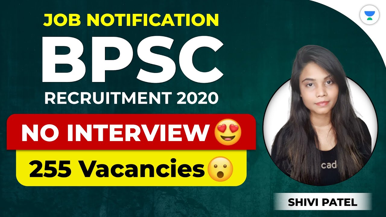 BPSC Recruitment 2020 | No Interview | 255 Vacancies | Latest Job Notification