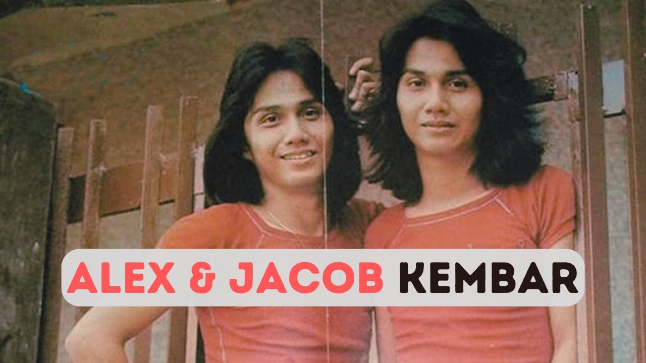 Mengenang Kembar Group: Alex dan Jacob