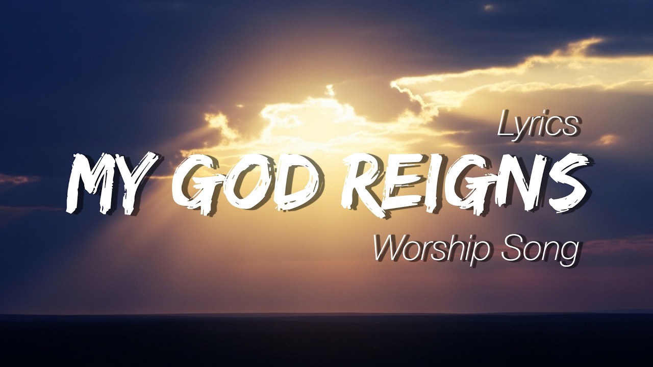 My God Reigns | Powerful Worship Song | Hallelujah Choir Praise