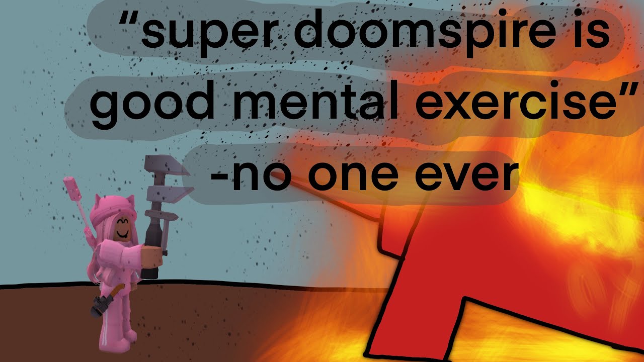 super doomspire has changed the fundamentals of human psychology, and not for the better