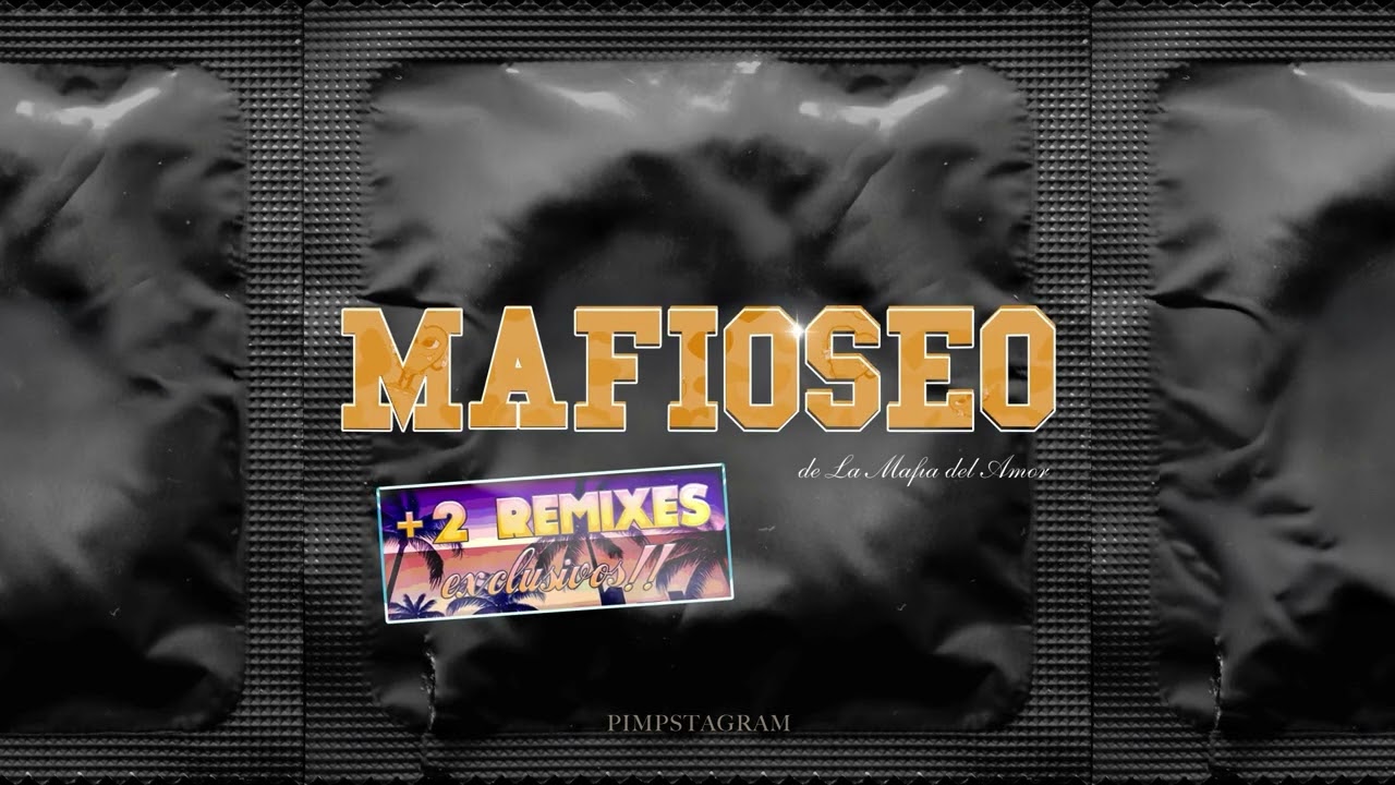 La Mafia del Amor - MAFIOSEO Vol.1&2 (Full Album)