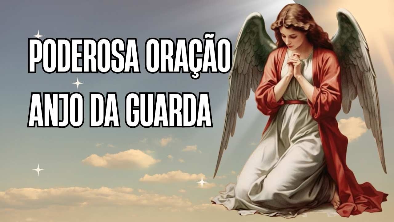 Poderosa Oração ao Anjo da Guarda