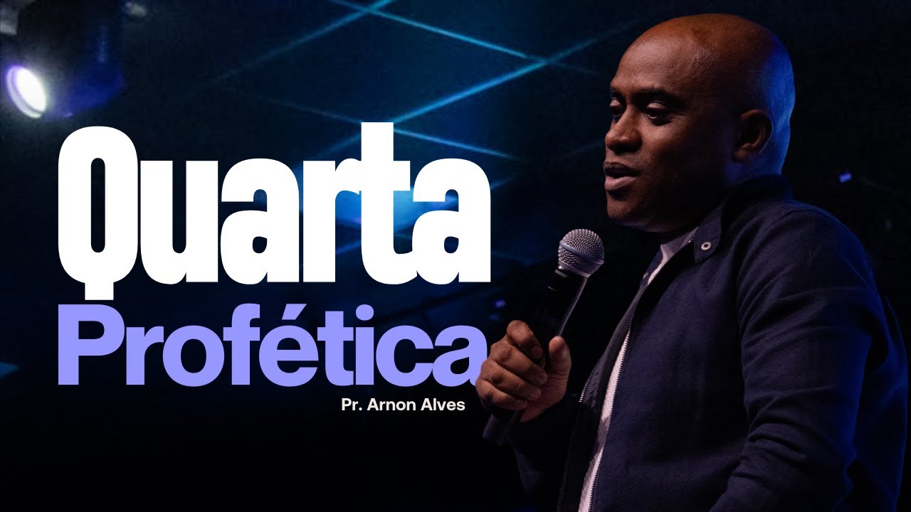 Quarta Profética - Pr Arnon Alves | Lagoinha Jundiaí