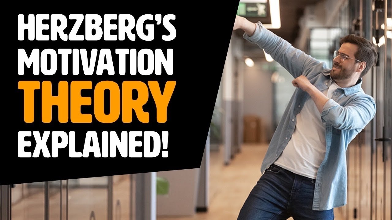Herzberg's Motivation Theory EXPLAINED!