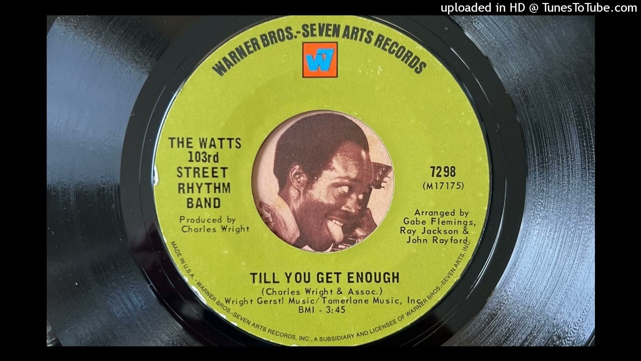 The Watts 103rd Street Rhythm Band - Till You Get Enough (Warner Brothers) 1969
