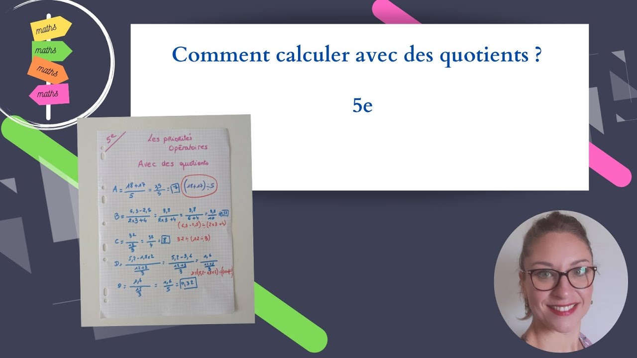 Comment calculer avec des quotients ? - 5e