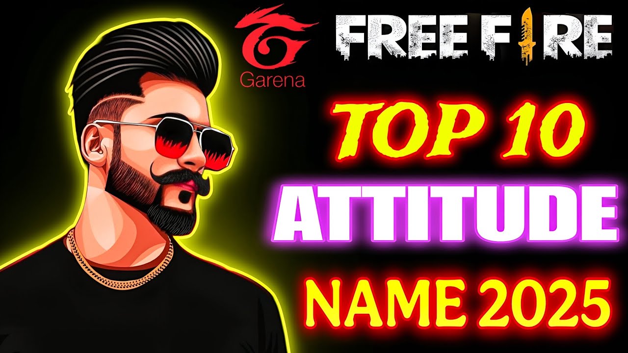 Top 10 Attitude Names In Free Fire 2025 || Attitude name free fire || Free fire Attitude name