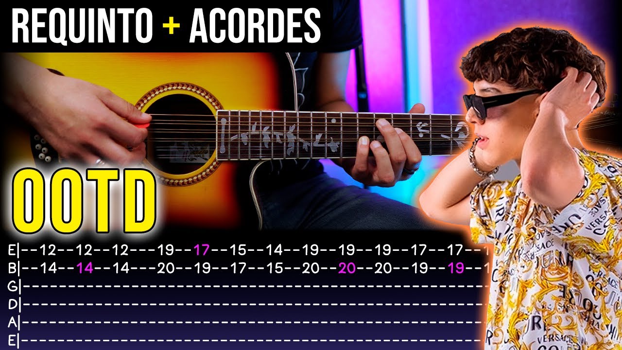 OOTD | Tutorial de Guitarra | Xavi | Requinto + Acordes | TABS