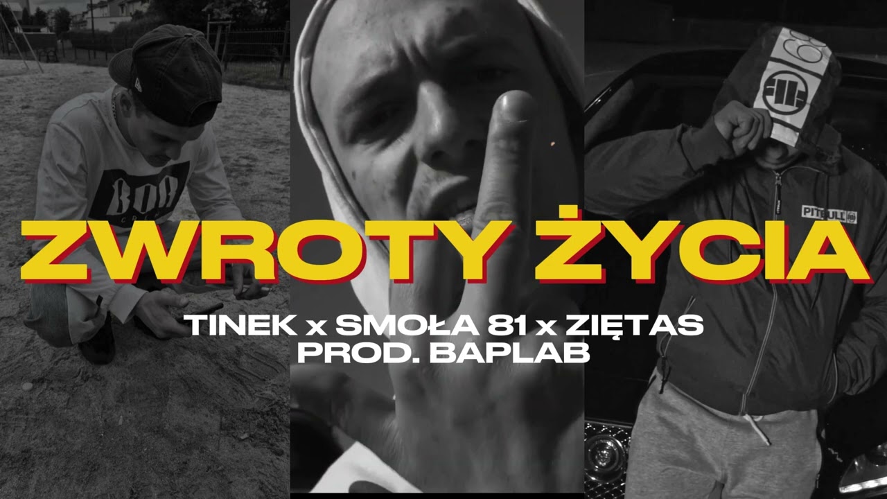 Tinek x Smoła 81 x Ziętas - Zwroty życia (prod. BapLab)