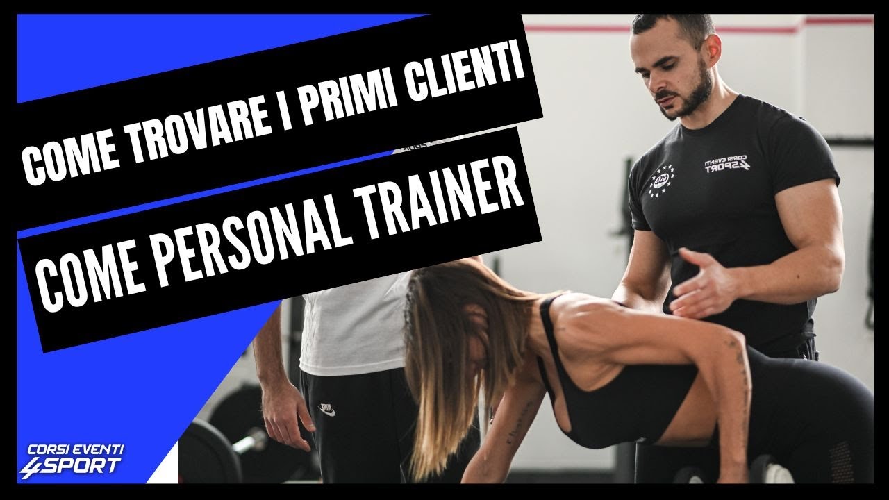 Come trovare i primi clienti come personal trainer: guida step by step