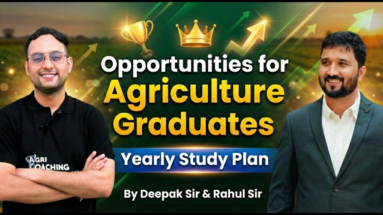 !! Opportunities for Agriculture Graduates and Yearly Study Plan !! Deepak Sir & Rahul Sir !!
