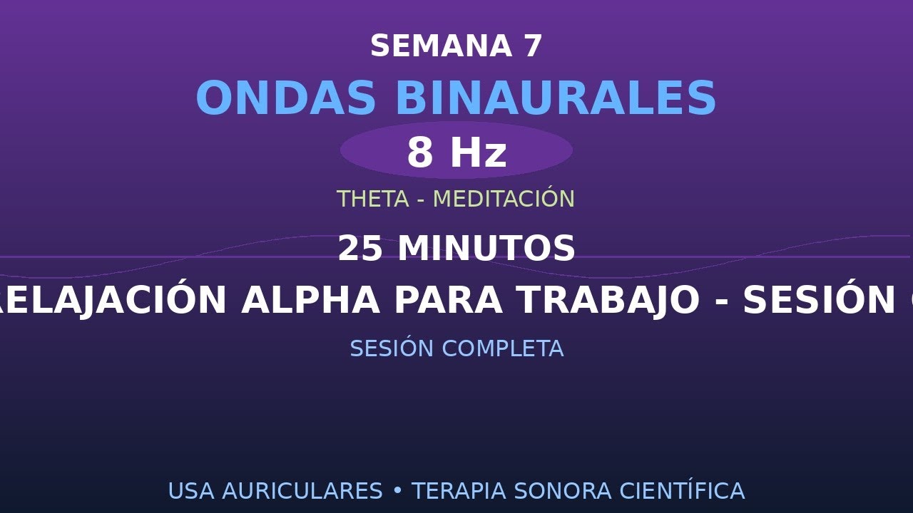 💫 Relajación Alpha para Trabajo - Sesión Completa (8Hz) | Meditación Guiada 25min