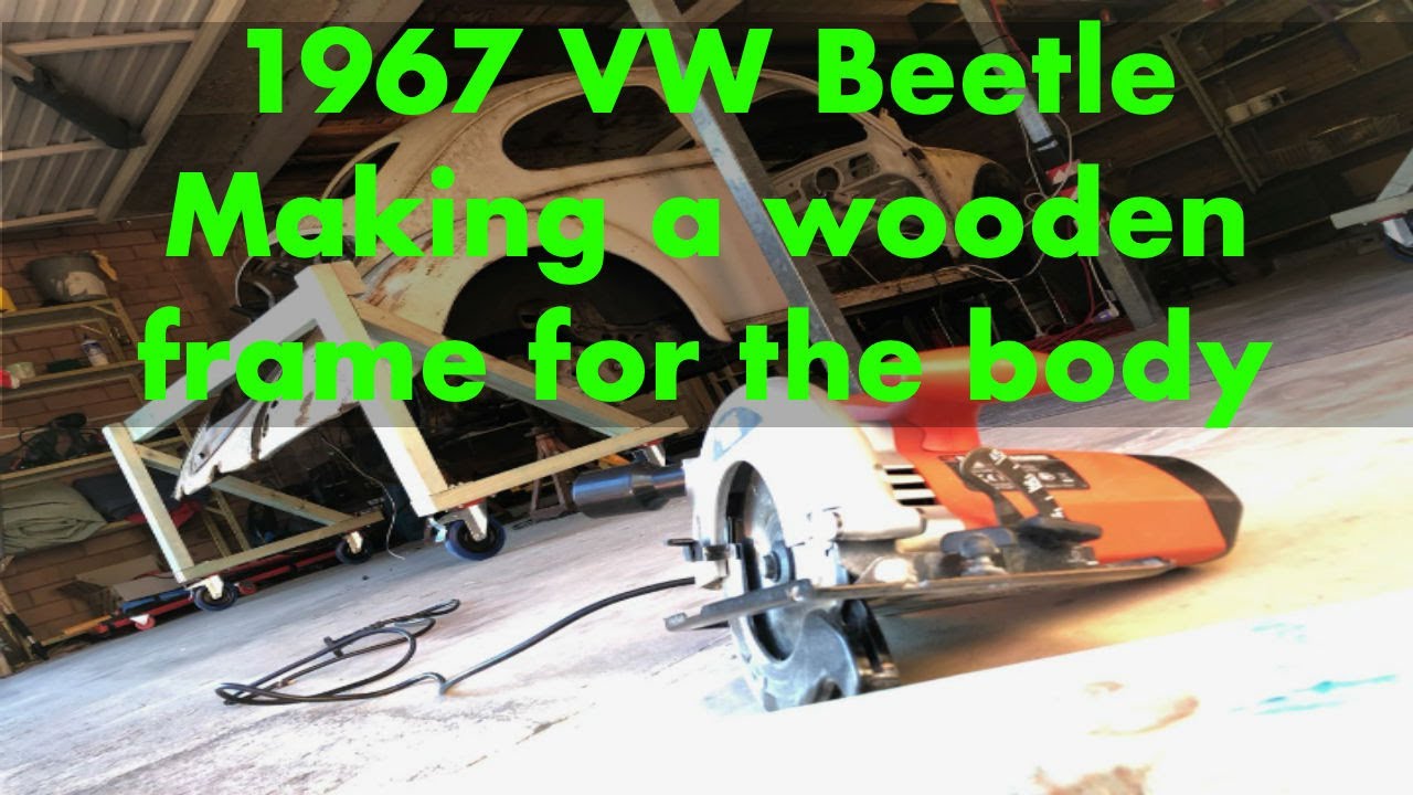 Building wooden dollies for VW Beetle