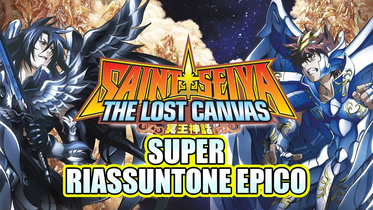 SAINT SEIYA LOST CANVAS (SUPER RIASSUNTONE EPICO!)
