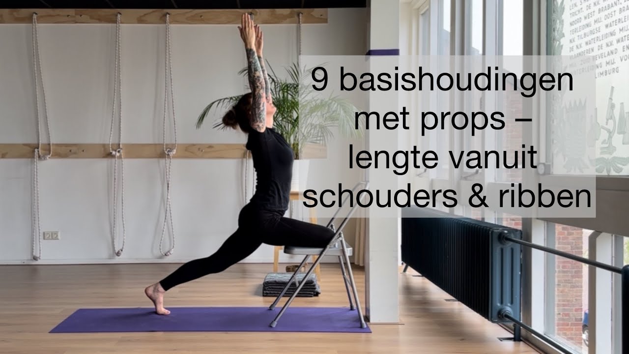 9 basishoudingen met props – lengte vanuit schouders & ribben