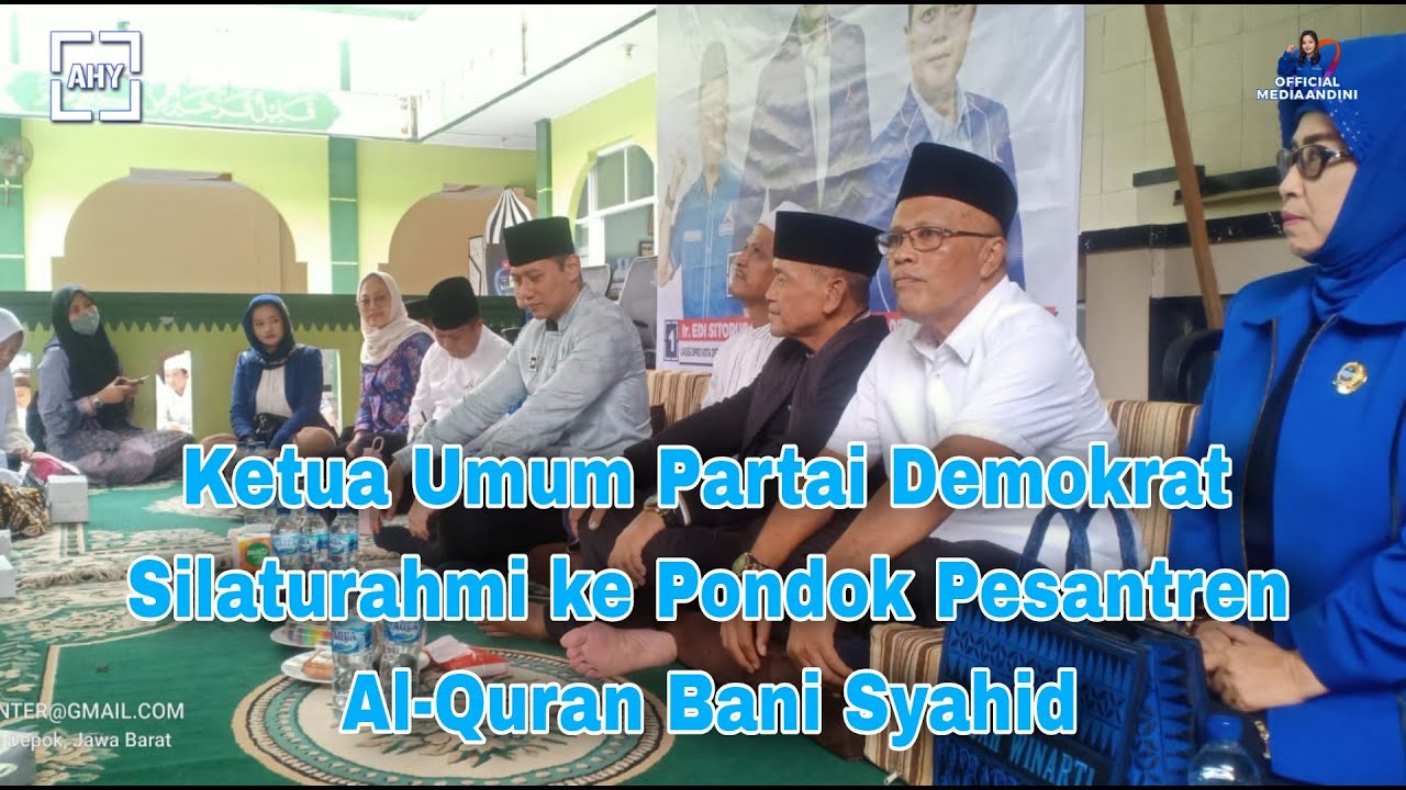 Ketum AHY Silaturahmi ke Pondok Pesantren Al-Qur'an Bani Syahid