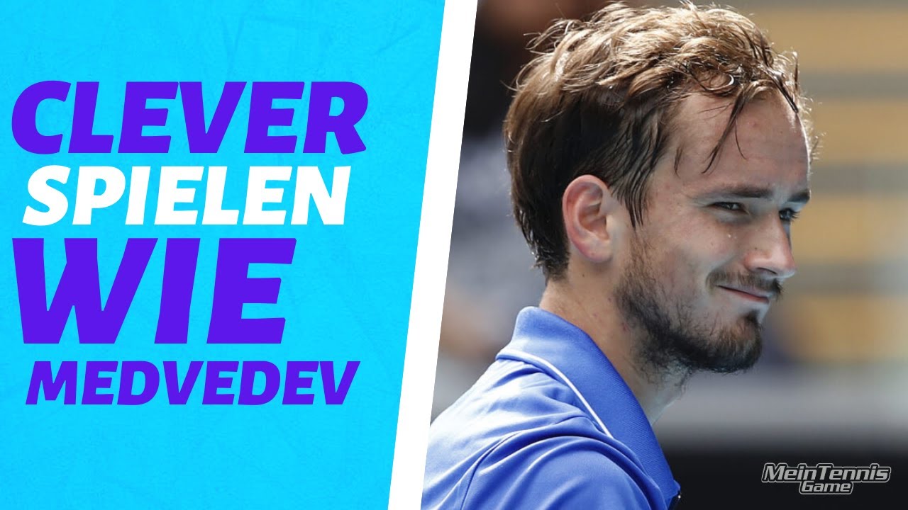 Clever spielen wie Medvedev | MeinTennisGame.de