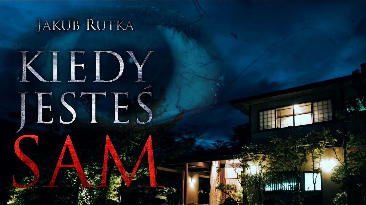 Kiedy jesteś sam - CreepyPasta (PL)