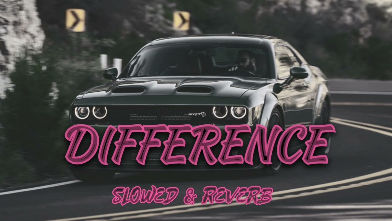 Difference- Amrit Mann | Perfectly ( Slowed & Reverb) Song #sidhumoosewala #slowedreverb #Difference