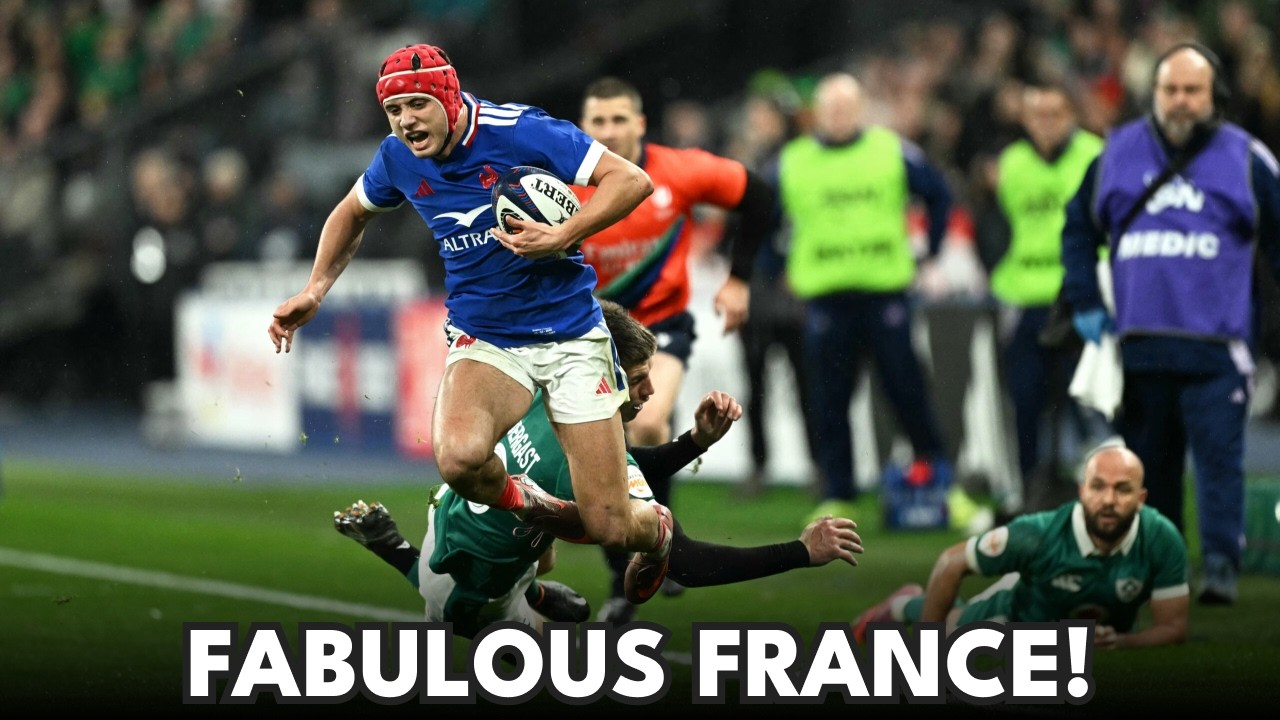Irish “lacked fight and intent” - France vs Ireland - Match Report [6 Nations 2026]