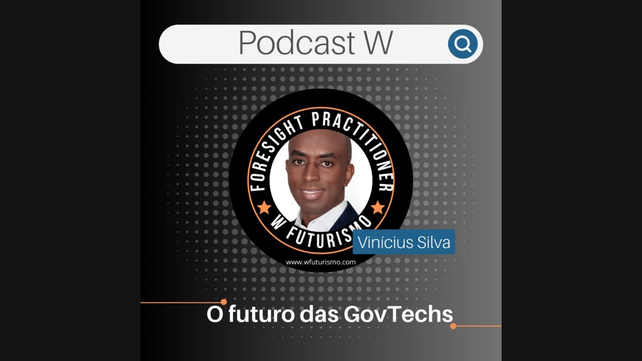 Podcast: O Futuro das GovTechs, com Vinícius Silva