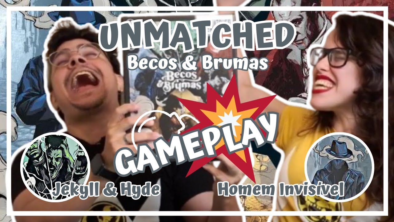 Unmatched: Becos & Brumas│Gameplay (Jekyll & Hyde vs Homem Invisível)│Buró