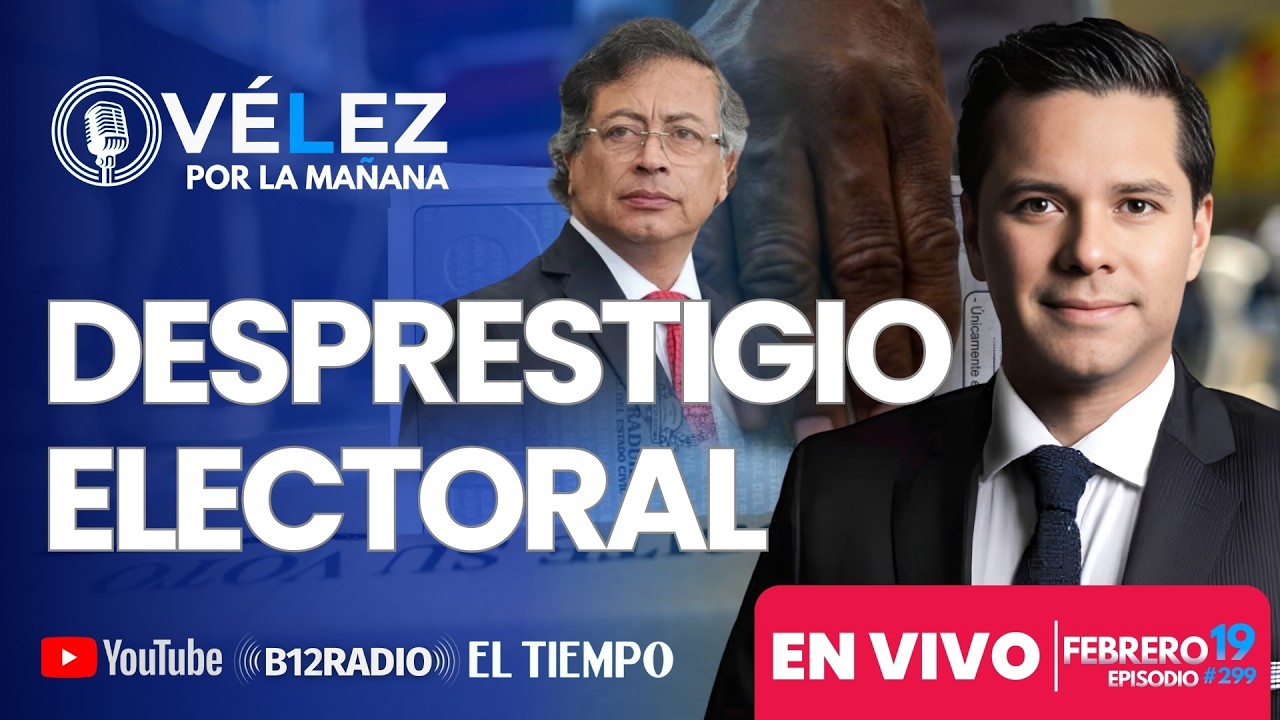 ENVIVO DESPRESTIGIO ELECTORAL. Gobierno Petro ataca elecciones, habla de fraude. Velez por la mañana