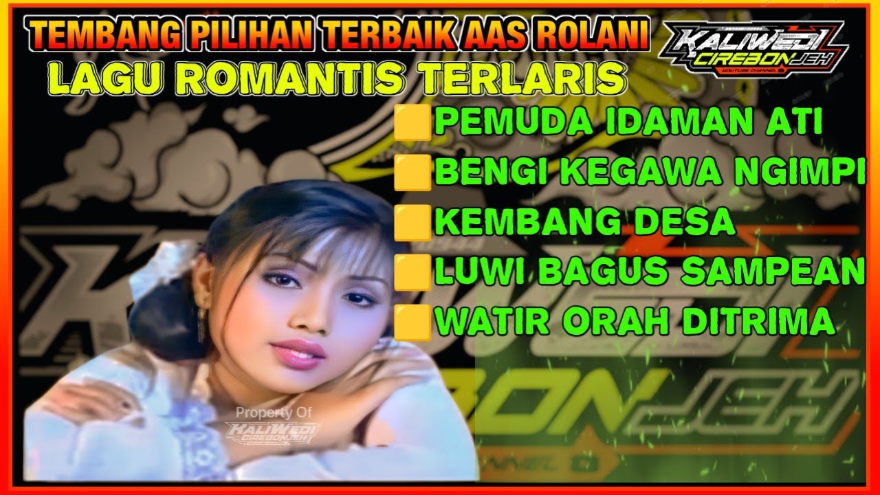 Aas Rolani Yang Melegenda - Tersukses & Populer  TEMBANG KENANGAN Pemuda Idaman Ati 