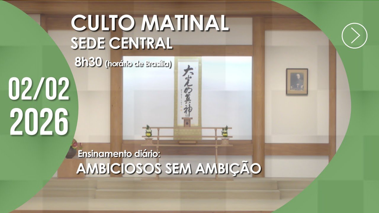 Culto Matinal | Sede Central - 02/02/2026