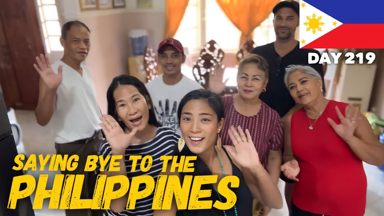 Saying Our Byes To the Beautiful Philippines & Family, Back to Bangkok | Philippines - Day 219