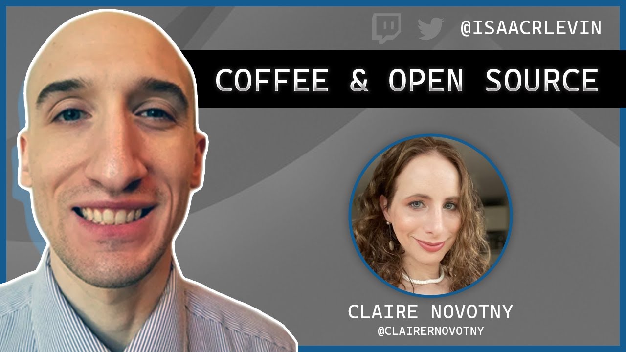Coffee & Open Source - Claire Novotny