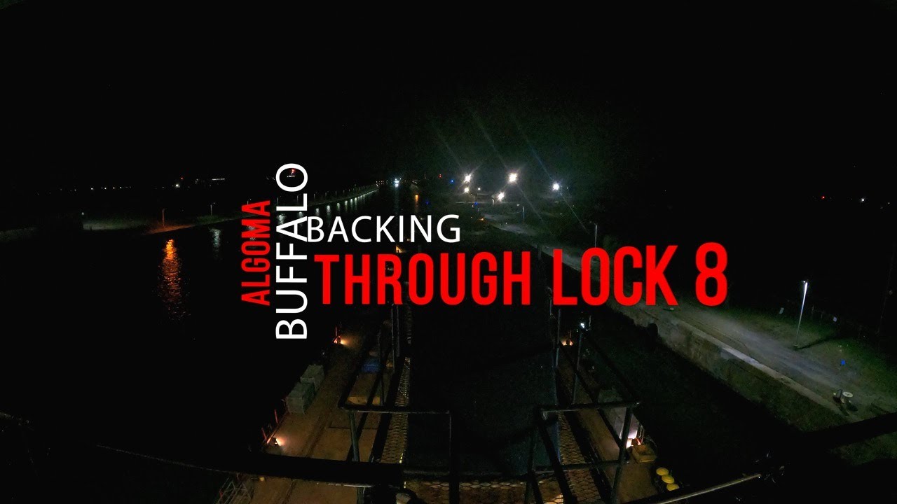 Algoma Buffalo Backing through lock 8