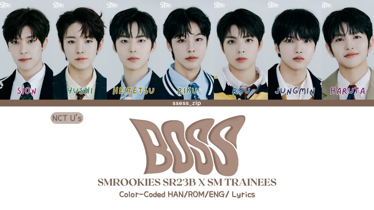 [LASTART] SMROOKIES SR23B & SM TRAINEES - BOSS (Orig. by NCT U) Color Coded Han/Rom/Eng Lyrics