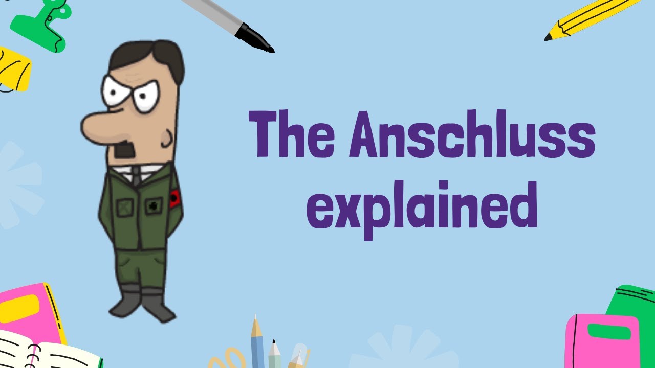 The Anschluss: Austria's Annexation by Nazi Germany | GCSE History