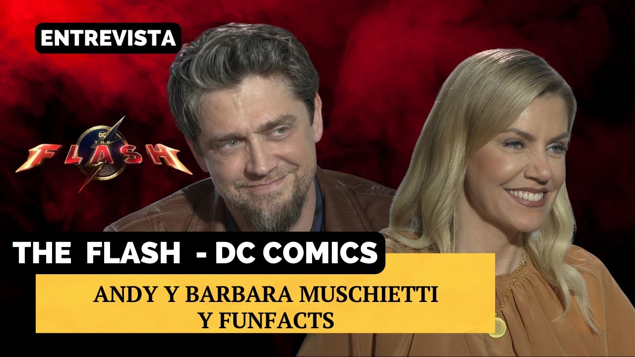 Andy y Barbara Muschietti - detalles curiosos de The Flash