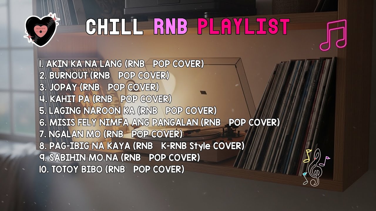 Chill RnB Playlist | AKIN KA NA LANG, BURNOUT & JOPAY