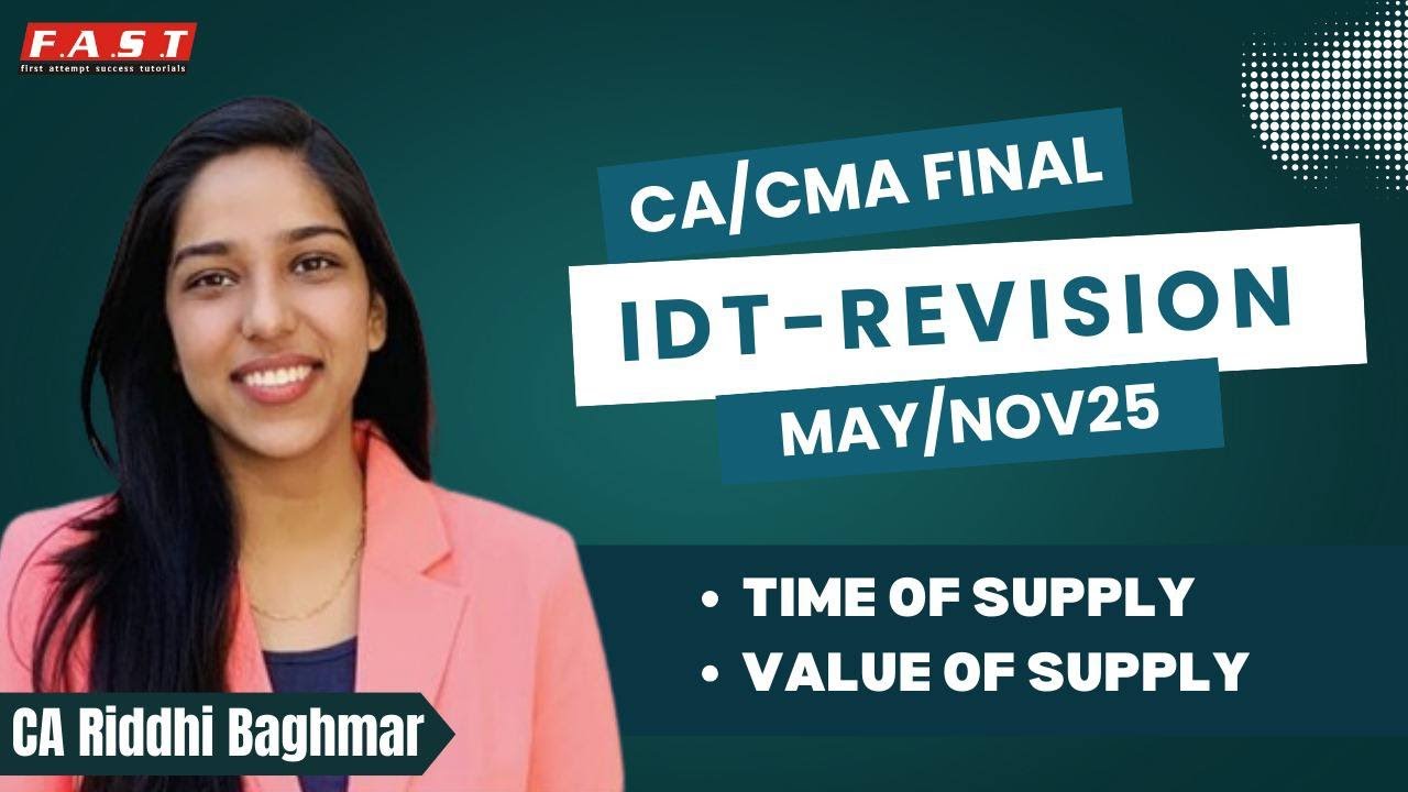 CA/CMA FINAL - IDT  - Time & Value of Supply Revision - MAY/NOV25