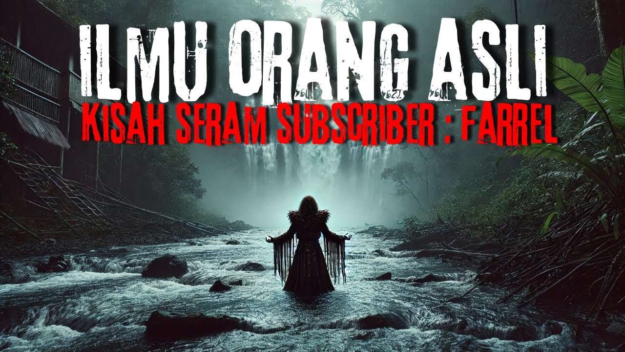 DI GANGGU HANTU RAYA | ORANG ASLI BERDIALOG BERSAMA JIN HUTAN - KISAH SERAM SUBSCRIBER - FARREL