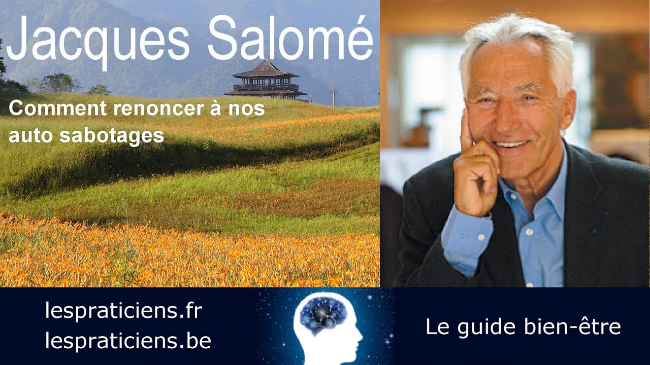 Jacques Salomé comment renoncer a nos auto sabotages