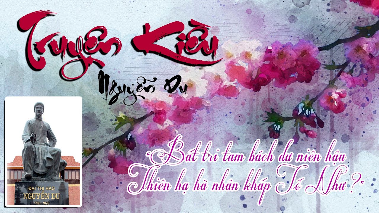 TRUYỆN KIỀU - NGUYỄN DU | Trọn Bộ 3254 Câu Thơ Lục Bát || VĂN HỌC VIỆT NAM