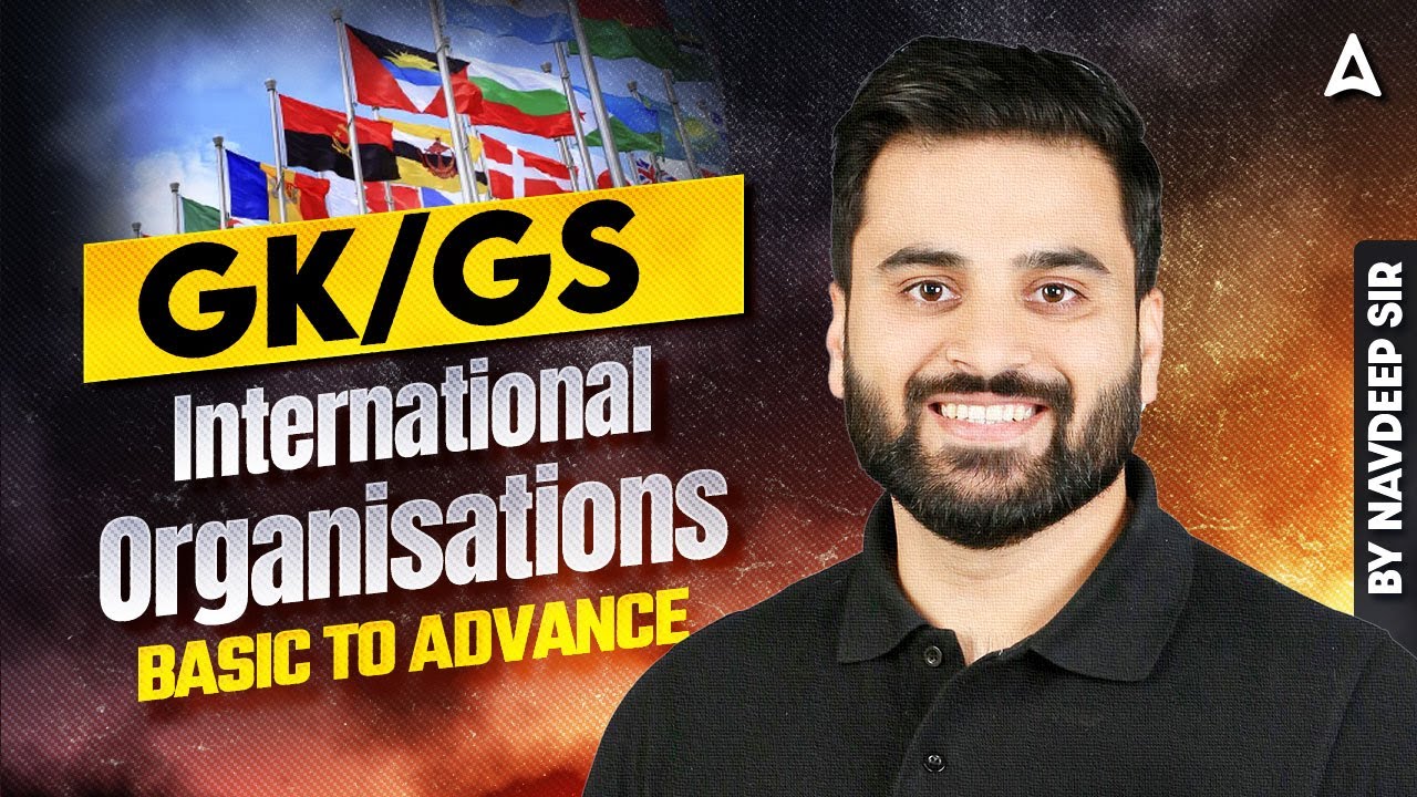 SSC CGL 2025 Classes | International Organisations | SSC CGL Foundation Batch 2025 | Navdeep Sir