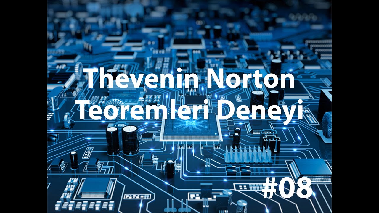 Thevenin Norton Teoremleri Deneyi
