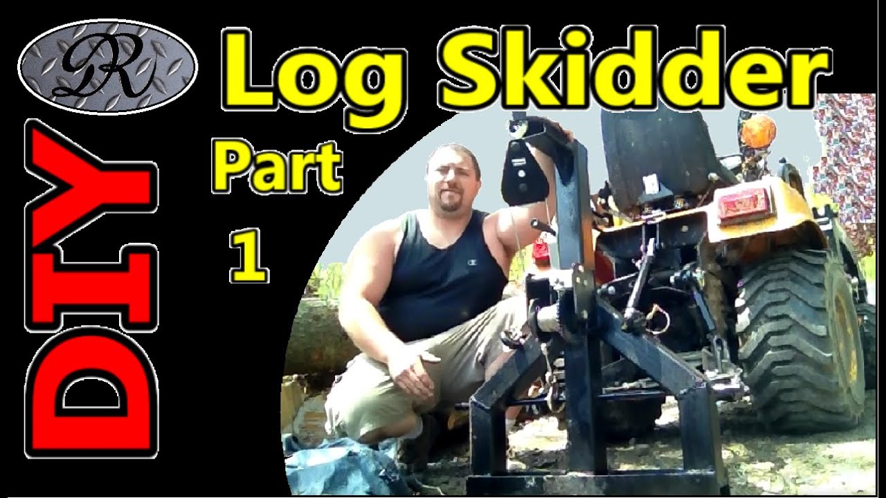 ★Part 1 4x4 Tractor Homemade Log Skidder Attachment for Logging and Clearing Property / Arch